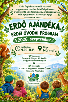 ERDO_AJANDEKA_ERDEI_OVODAI_PROGRAM_tajekoztato_plakat_2026_szeptember ERDO_AJANDEKA_ERDEI_OVODAI_PROGRAM_tajekoztato_plakat_2026_szeptember